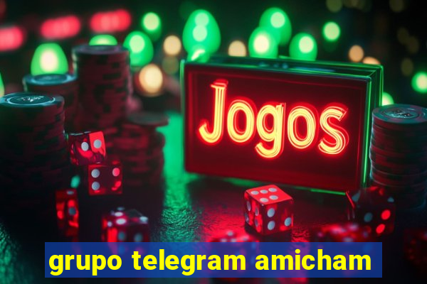 grupo telegram amicham